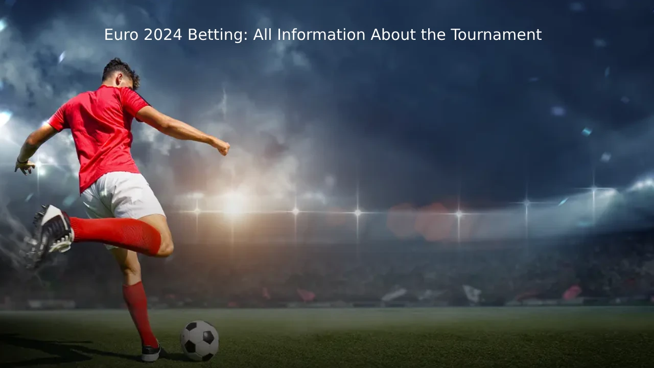 Countdown to Euro 2024 Anticipating Tournament Atmosphere
