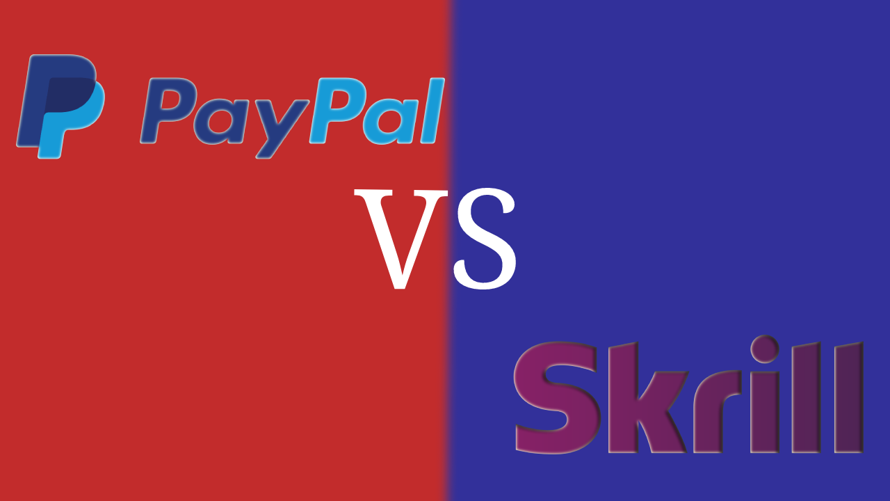 Paypal vs Skrill